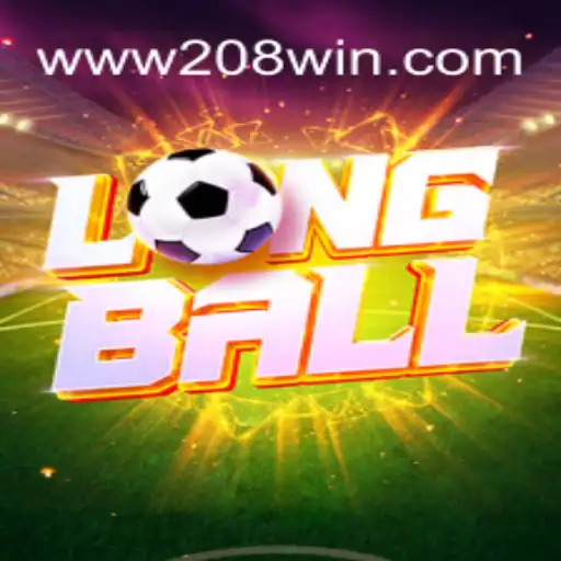 Descubra LongBall: Uma Nova Sensação no Mundo dos Jogos com 208win