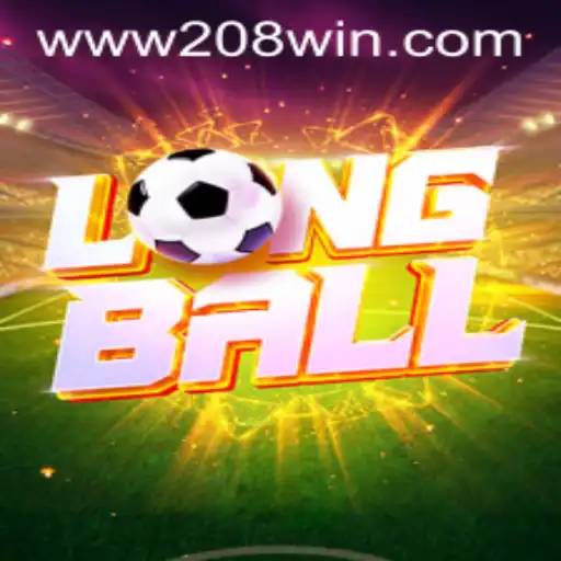 Descubra LongBall: Uma Nova Sensação no Mundo dos Jogos com 208win